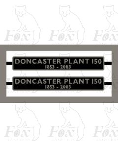 85101 DONCASTER PLANT 150 1853-2003