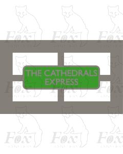Headboard - THE CATHEDRALS EXPRESS - PRESERVED (RECTANGULAR)